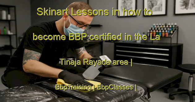 Skinart Lessons in how to become BBP certified in the La Tinaja Rayada area | BbpTraining | BbpClasses | SkinartTraining-Mexico